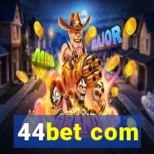 44bet com